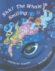 Shh! The Whale Is Smiling - 9780940112063 by Josephine Nobisso, Maureen Hyde, 9780940112063
