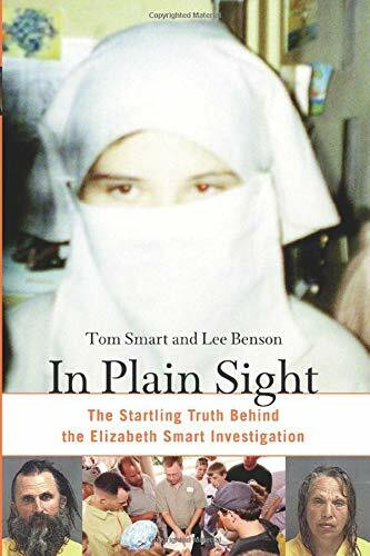 In Plain Sight (The Startling Truth Behind the Elizabeth Smart Investigation) - 9781556526213 by Tom Smart, Lee Benson, 9781556526213