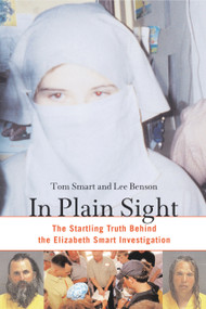 In Plain Sight (The Startling Truth Behind the Elizabeth Smart Investigation) - 9781556526213 by Tom Smart, Lee Benson, 9781556526213