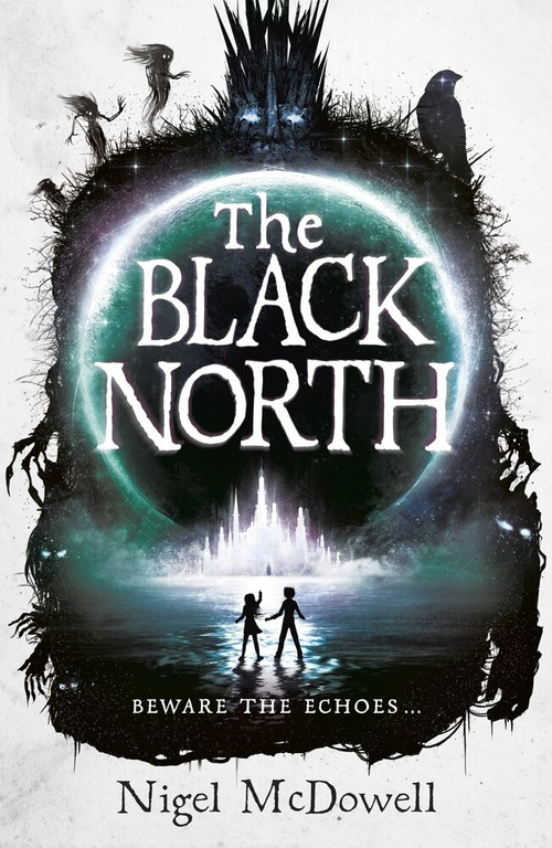 The Black North by Nigel McDowell, 9781471400674