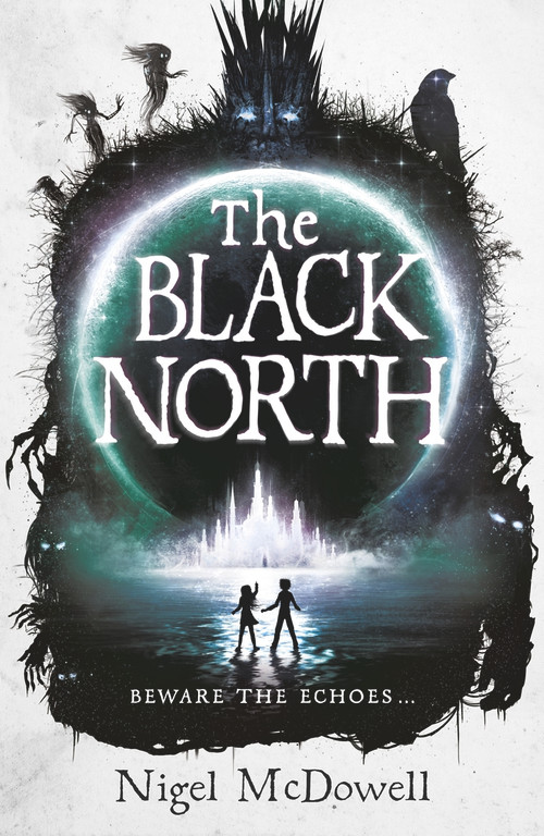 The Black North by Nigel McDowell, 9781471400674