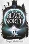 The Black North by Nigel McDowell, 9781471400674