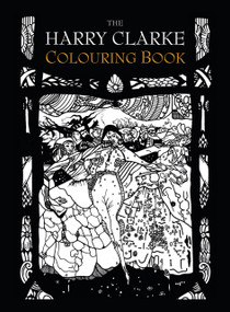 The Harry Clarke Colouring Book by The History Press, 9781845889036
