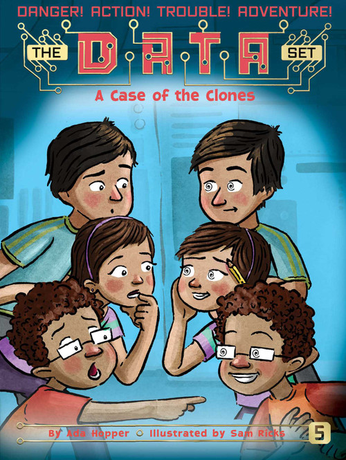 A Case of the Clones by Ada Hopper, Sam Ricks, 9781481471138