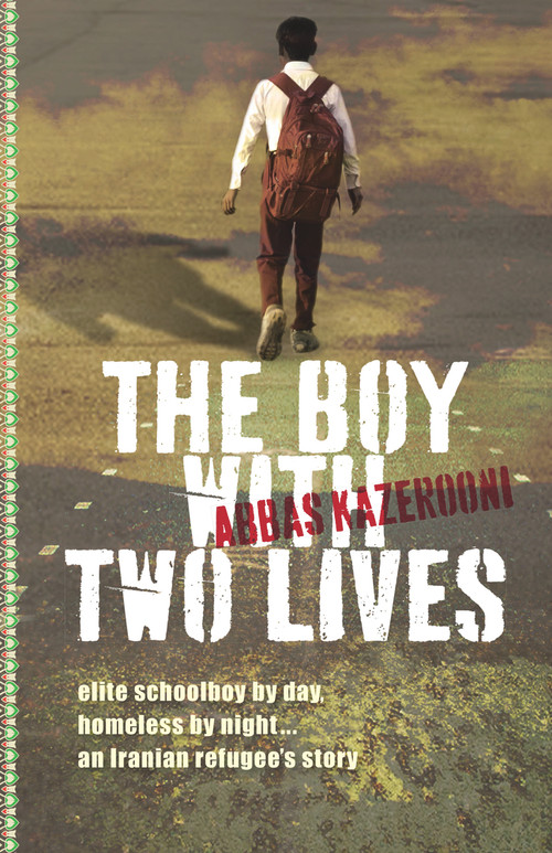 The Boy with Two Lives by Abbas Kazerooni, 9781743314838