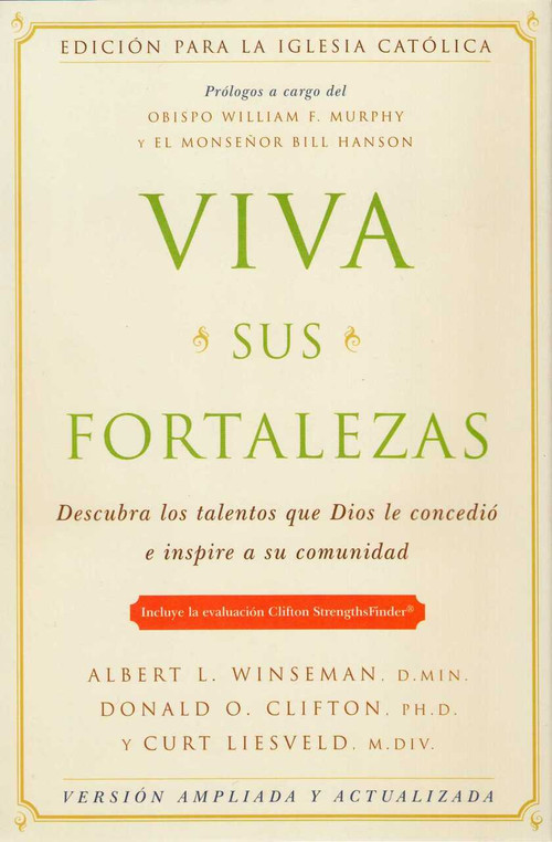 Viva sus fortalezas (Catholic Edition) by Albert L. Winseman, Donald O. Clifton, Curt Liesveld, 9781595620231