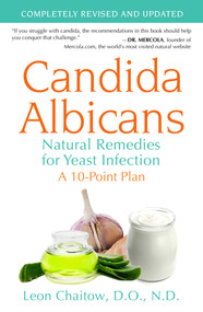 Candida Albicans (Natural Remedies for Yeast Infection) by Leon Chaitow, 9781620555811
