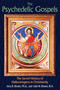 The Psychedelic Gospels (The Secret History of Hallucinogens in Christianity) by Jerry B. Brown, Julie M. Brown, 9781620555026