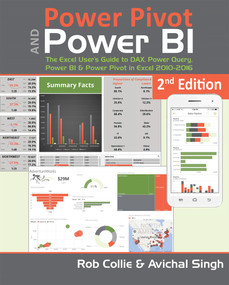 Power Pivot and Power BI (The Excel User's Guide to DAX, Power Query, Power BI & Power Pivot in Excel 2010-2016) by Rob Collie, Avichal Singh, 9781615470396