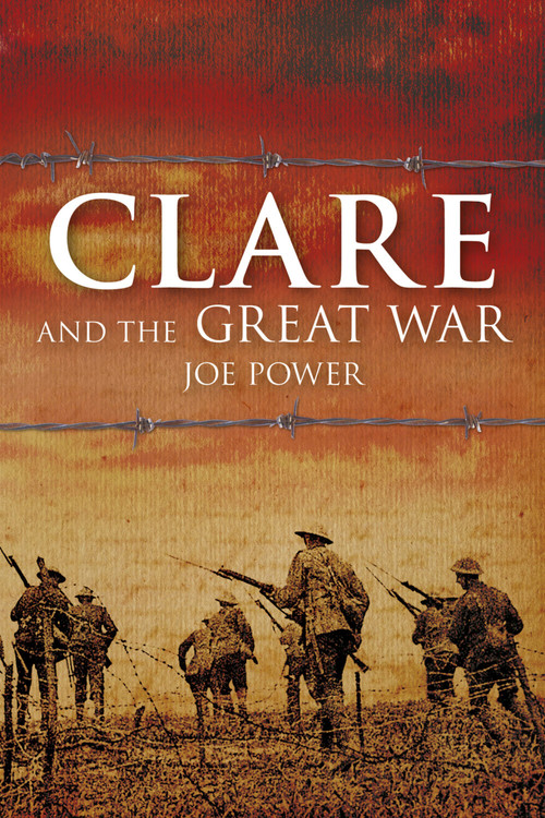 Clare and the Great War by Joe Power, 9781845888725