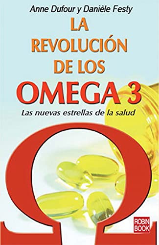 La revolución de los omega 3 (Spanish Edition) by Anne Dufour, 9788479278823