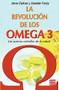 La revolución de los omega 3 (Spanish Edition) by Anne Dufour, 9788479278823