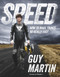 Speed (How To Make Things Go Really Fast) by Guy Martin, 9780753541067