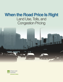 When the Road Price Is Right (Land Use, Tolls, and Congestion Pricing) by Sarah Jo Peterson, Rachel MacCleery, 9780874202625