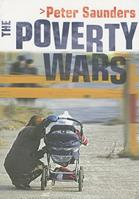 The Poverty Wars (Reconnecting Research with Reality) by Peter Saunders, 9780868408101