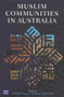 Muslim Communities in Australia by Shahram Akbarzadeh, 9780868405803