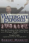 Watergate Exposed by Robert Merritt, Doug Caddy, 9781936296118