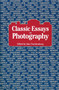 Classic Essays on Photography by Alan Trachtenberg, 9780918172082