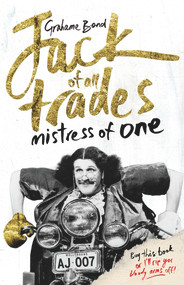 Jack of All Trades, Mistress of One by Grahame Bond, 9781742233123
