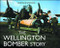 The Wellington Bomber Story by Martin W. Bowman, 9780752461939
