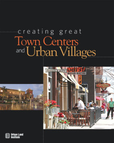 Creating Great Town Centers and Urban Villages by Prema Katari Gupta, 9780874200768