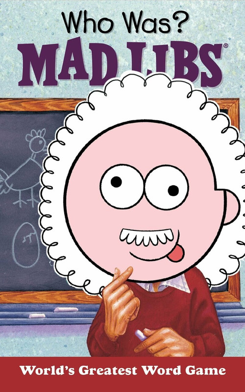 Who Was? Mad Libs by Paula K. Manzanero, Who HQ, 9780843183672
