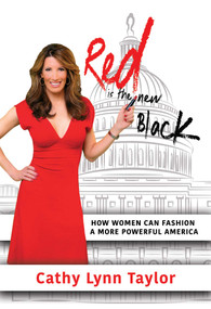 Red is the New Black (How Women Can Fashion a More Powerful America) by Cathy  Lynn  Taylor, 9781682611968