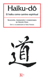 Haiku-do (El haiku como camino espiritual) (Spanish Edition) by Vicente Haya, 9788472456600