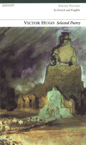 Selected Poetry: Victor Hugo (In French and English) by Victor Hugo, 9781857545395