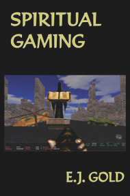Spiritual Gaming by E. J. Gold, 9780895561718