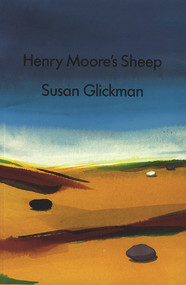Henry Moore's Sheep by Susan Glickman, 9781550650044