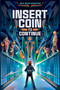 Insert Coin to Continue by John David Anderson, 9781481447041
