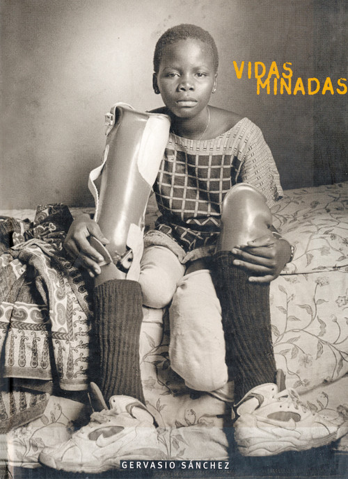 Vidas minadas (Spanish Edition) by Gervasio Sánchez, 9788480762748