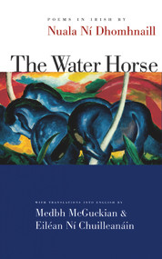The Water Horse - 9780916390938 by Nuala Ní Dhomhnaill, Medbh McGuckian, 9780916390938