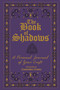 The Book of Shadows (A Personal Journal of Your Craft) by Cassandra Eason, 9781454921332