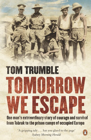 Tomorrow We Escape by Tom Trumble, 9780143572770