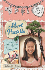 Meet Pearlie (Pearlie Book 1) by Gabrielle Wang, 9780143307945