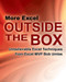 More Excel Outside the Box (Unbelievable Excel Techniques from Excel MVP Bob Umlas) by Bob Umlas, 9781615470365