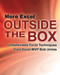 More Excel Outside the Box (Unbelievable Excel Techniques from Excel MVP Bob Umlas) by Bob Umlas, 9781615470365