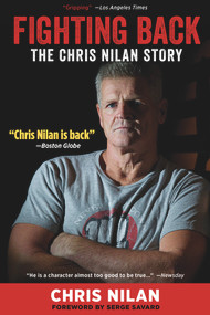 Fighting Back (The Chris Nilan Story) by Chris Nilan, 9781600789670