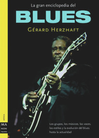 La gran enciclopedia del blues (Spanish Edition) by Gérard Herzhaft, 9788495601827