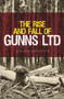 The Rise and Fall of Gunns Ltd by Quentin Beresford, 9781742234199