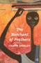 The Merchant of Feathers by Tanya Shirley, 9781845232337