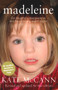 Madeleine (Our Daughter's Disappearance and the Continuing Search for Her) by Kate McCann, 9780552165150