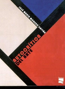 Autocrítica del arte by José María Moreno Galván, 9788495764706