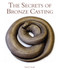 The Secrets of Bronze Casting by Sarah Craske, 9781847974136