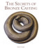 The Secrets of Bronze Casting by Sarah Craske, 9781847974136
