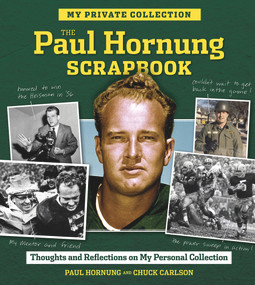 The Paul Hornung Scrapbook by Paul Hornung, Chuck Carlson, 9781600789939