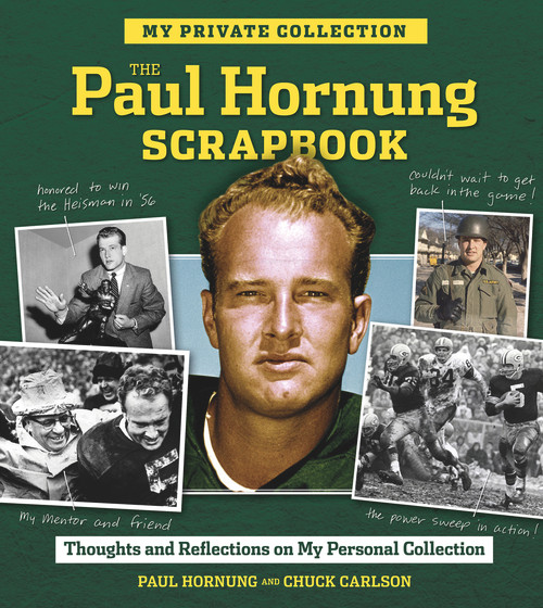 The Paul Hornung Scrapbook by Paul Hornung, Chuck Carlson, 9781600789939