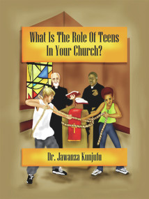 What Is the Role of Teens in Your Church? by Jawanza Kunjufu, 9781934155493